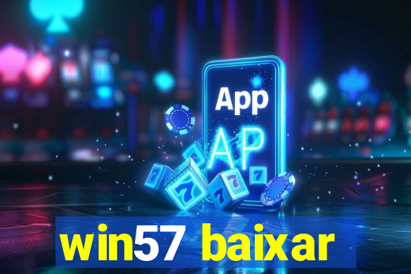 win57 baixar